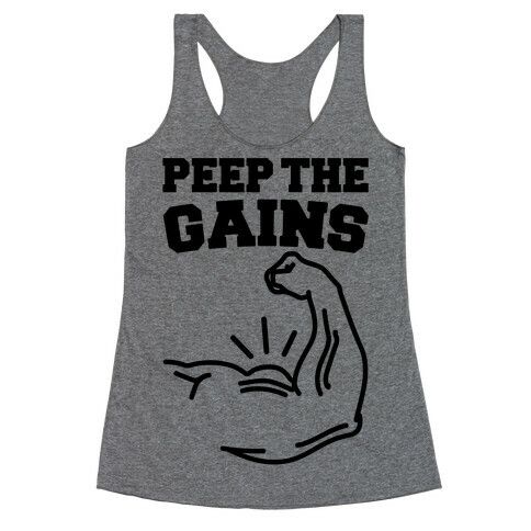 Peep The Gains  Racerback Tank Top