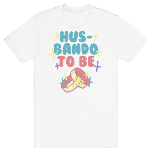 Husbando To Be (1 of 2) T-Shirt