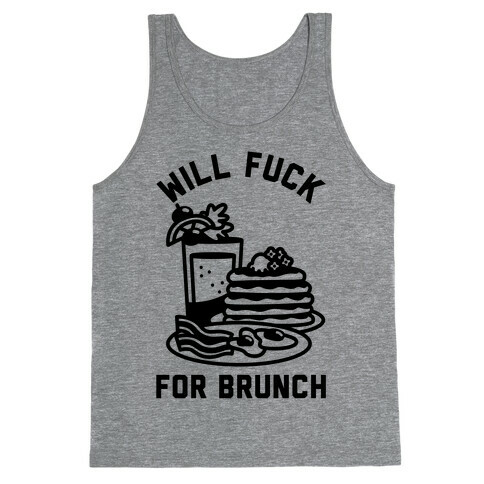 Will F*** For Brunch Tank Top