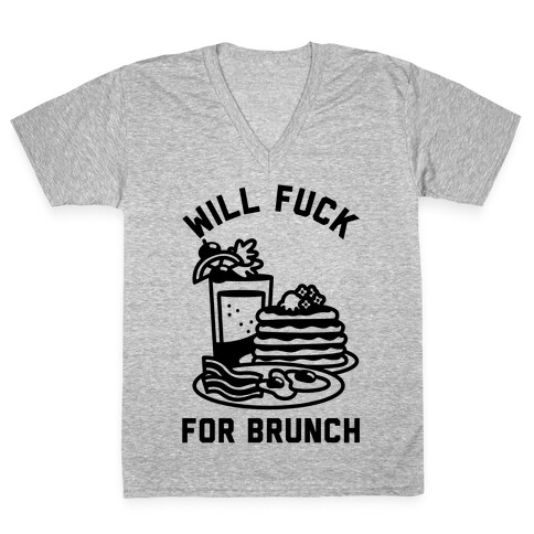 Will F*** For Brunch V-Neck Tee Shirt