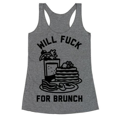 Will F*** For Brunch Racerback Tank Top