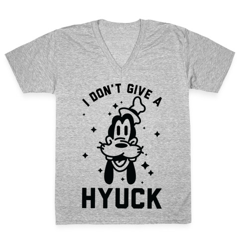 I Don't Give a Hyuck V-Neck Tee Shirt