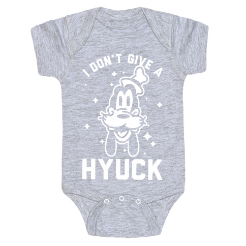 I Don't Give a Hyuck Baby One-Piece