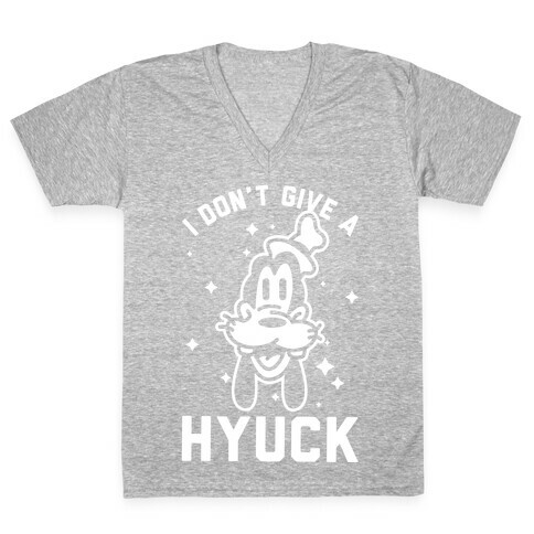 I Don't Give a Hyuck V-Neck Tee Shirt