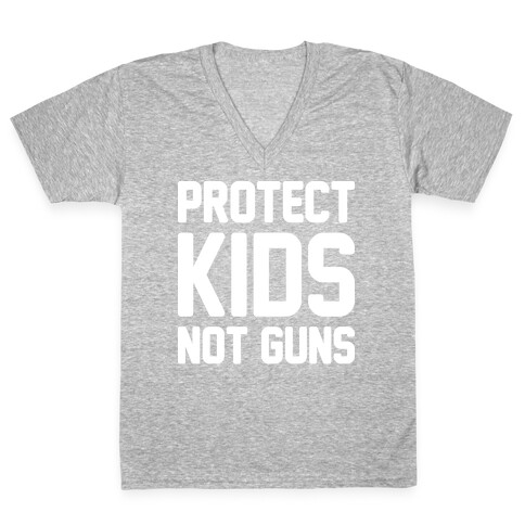 Protect Kids Not Guns V-Neck Tee Shirt