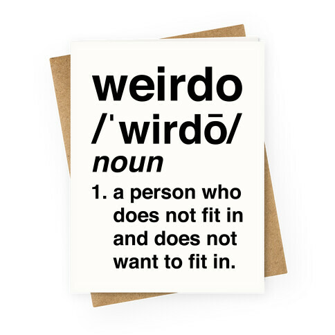 Weirdo Definition Greeting Card