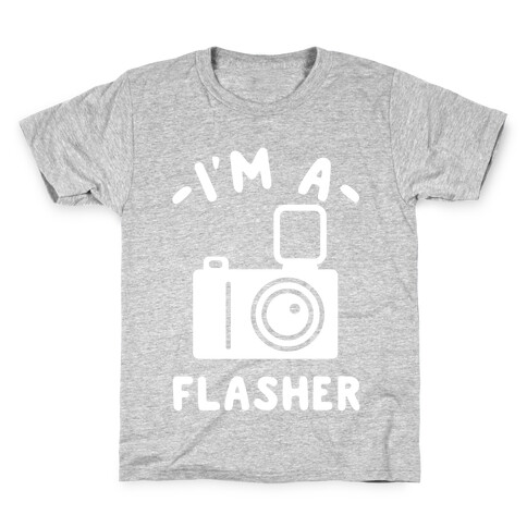 I'm a Flasher Kids T-Shirt