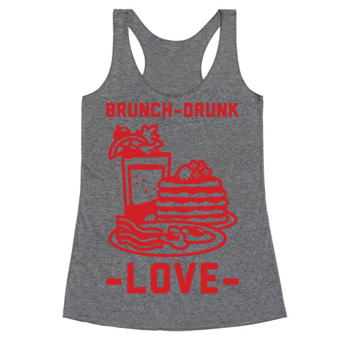 Brunch-Drunk Love Racerback Tank Top