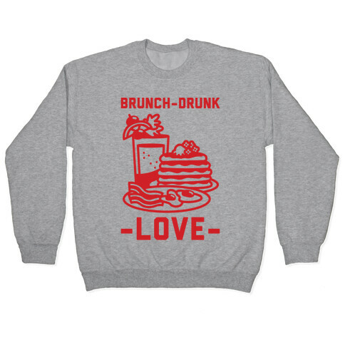 Brunch-Drunk Love Pullover
