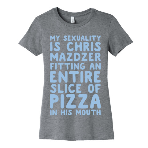 My Sexuality Is Chris Mazdzer Fitting An Entire Slice of Pizza In His Mouth Parody White Print Womens T-Shirt