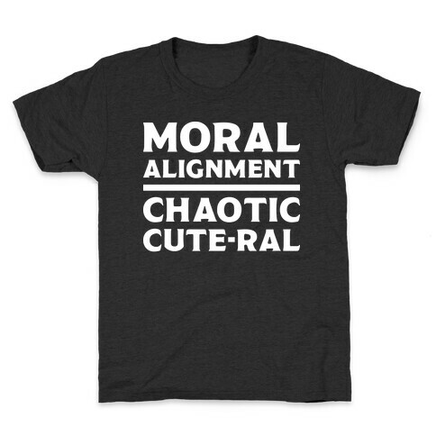 Moral Alignment Chaotic Cute-ral Kids T-Shirt