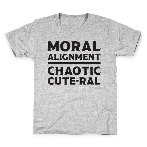 Moral Alignment Chaotic Cute-ral Kids T-Shirt
