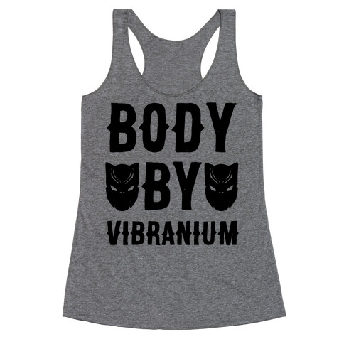 Body By Vibranium Parody Racerback Tank Top