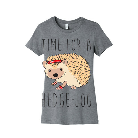 Time For A Hedge Jog Womens T-Shirt
