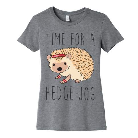 Time For A Hedge Jog Womens T-Shirt