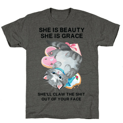 She'll Scratch the Shit Out Of Your Face T-Shirt