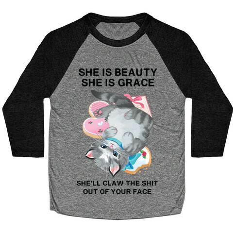 She'll Scratch the Shit Out Of Your Face Baseball Tee