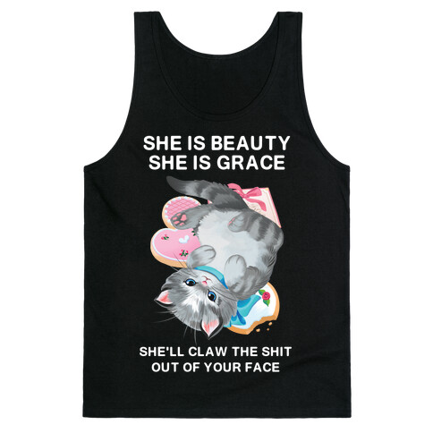 She'll Scratch the Shit Out Of Your Face Tank Top