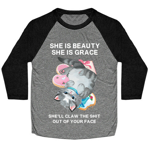 She'll Scratch the Shit Out Of Your Face Baseball Tee