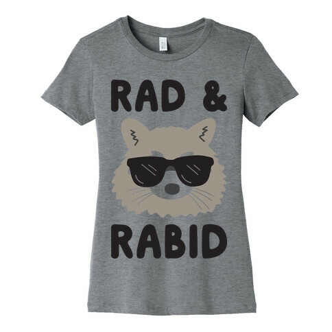 Rad & Rabid Womens T-Shirt