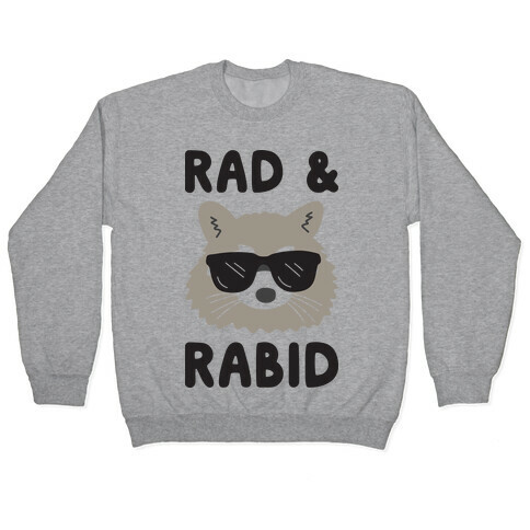 Rad & Rabid Pullover