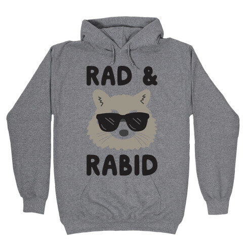 Rad & Rabid Hooded Sweatshirt