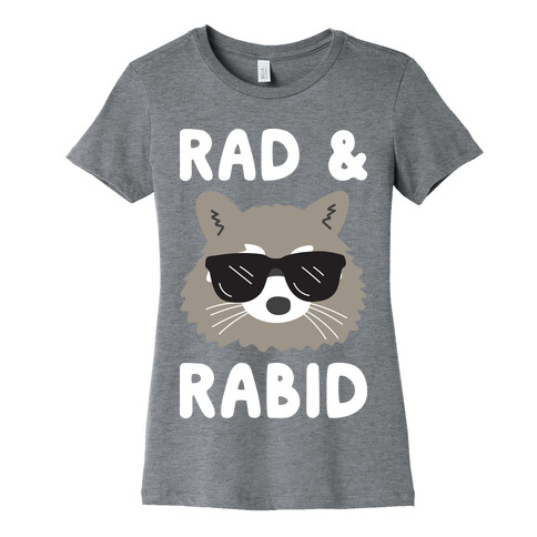 Rad & Rabid Womens T-Shirt