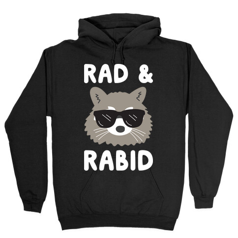 Rad & Rabid Hooded Sweatshirt