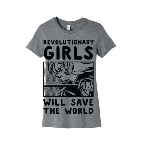 Revolutionary Girls Will Save The World Womens T-Shirt
