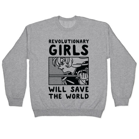 Revolutionary Girls Will Save The World Pullover