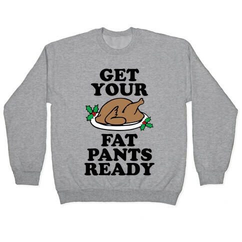 Fat Pants Pullover