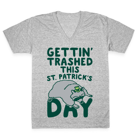 Gettin' Trashed This St. Patrick's Day V-Neck Tee Shirt