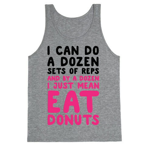 12 Sets of Reps and Donuts  Tank Top