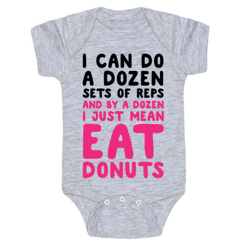 12 Sets of Reps and Donuts  Baby One-Piece