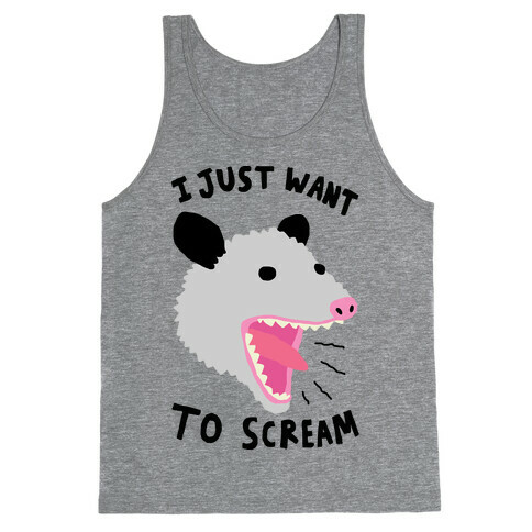 I Just Want To Scream Tank Top