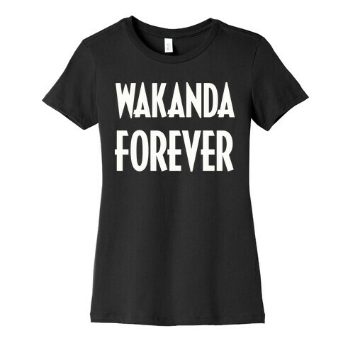 Wakanda Forever Womens T-Shirt
