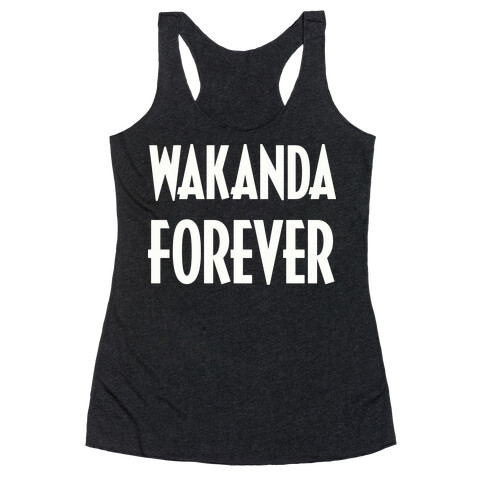 Wakanda Forever Racerback Tank Top