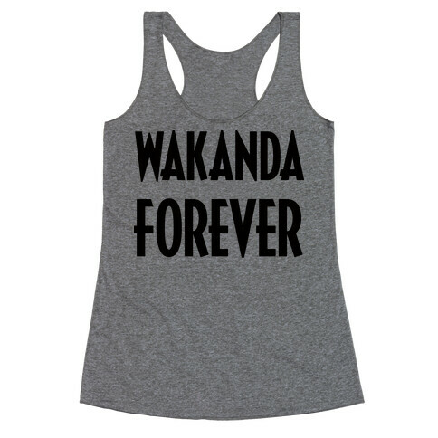 Wakanda Forever Racerback Tank Top
