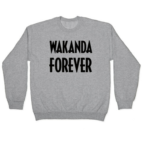 Wakanda Forever Pullover