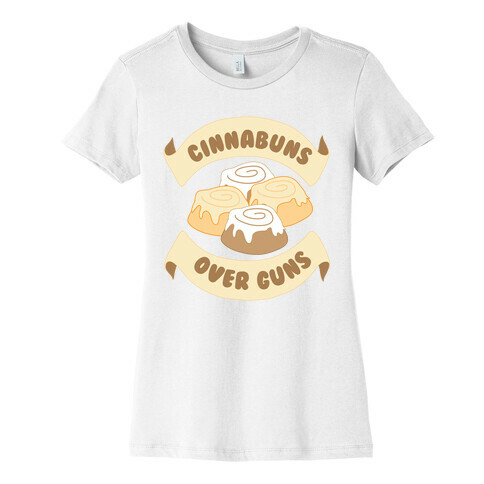 Cinnabuns Over Guns Womens T-Shirt