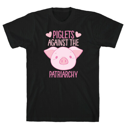 Piglets Against the Patriarchy  T-Shirt