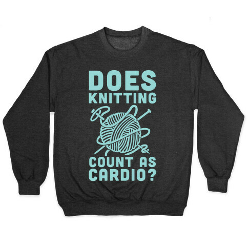 Does Knitting Count as Cardio? Pullover