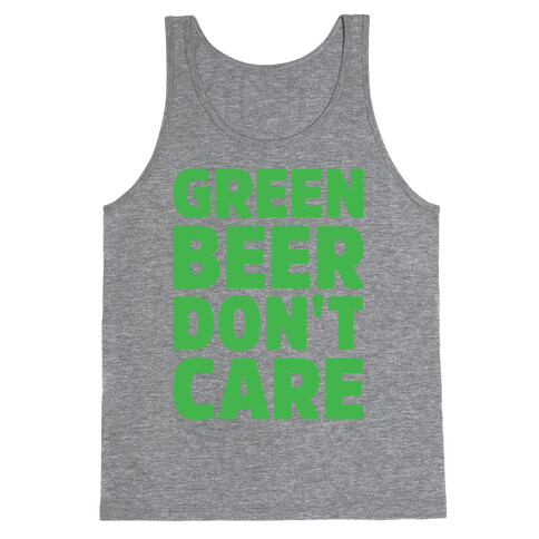 Green Beer Don't Care Parody White Print Tank Top
