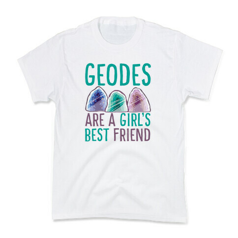 Geodes Are a Girl's Best Friend Kids T-Shirt