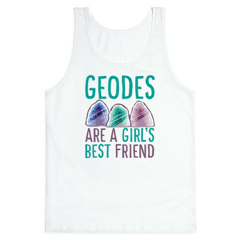 Geodes Are a Girl's Best Friend Tank Top