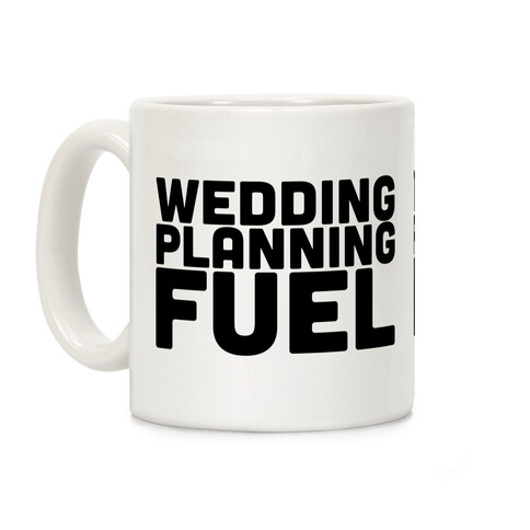 Wedding Planning Fuel Coffee Mug