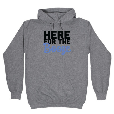 Here for the Booze (1 of 2)  Hooded Sweatshirt