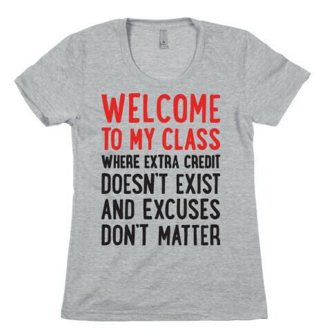 Welcome To My Class Womens T-Shirt