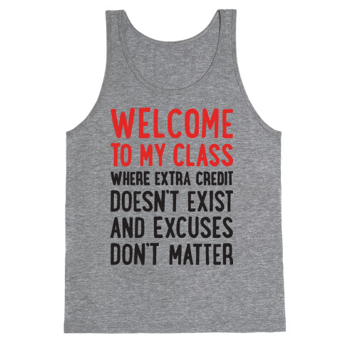Welcome To My Class Tank Top