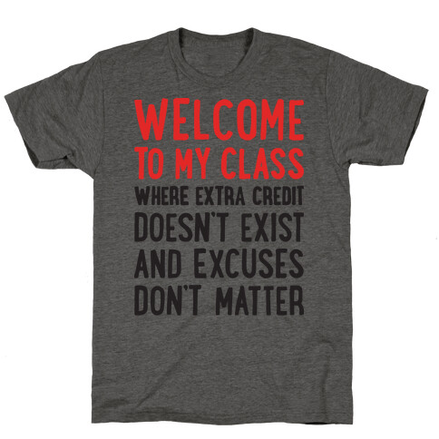 Welcome To My Class T-Shirt
